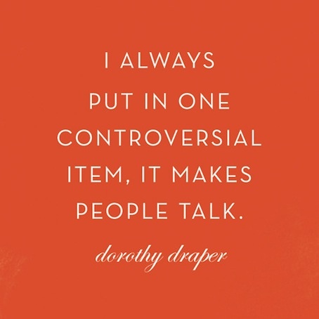 Dorothy Draper Quote
